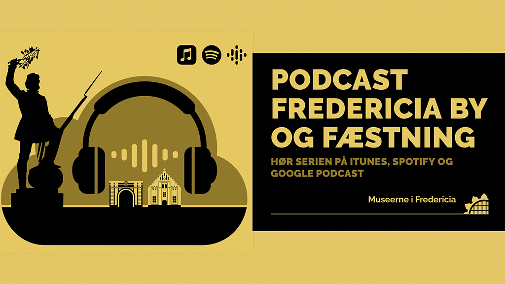 Podcast om Fredericias historie